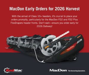 Place orders early for Macdon Header Fronts for 2026 Harvest at your local RedMac Dealership